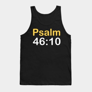 Psalm 46: 10 Tank Top